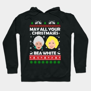 May All Your Christmases Bea White Hoodie